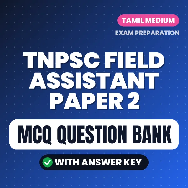 Crack TNPSC Field Assistant Paper 2 Exam with This MCQ Practice Book PDF in Tamil – Instant Download