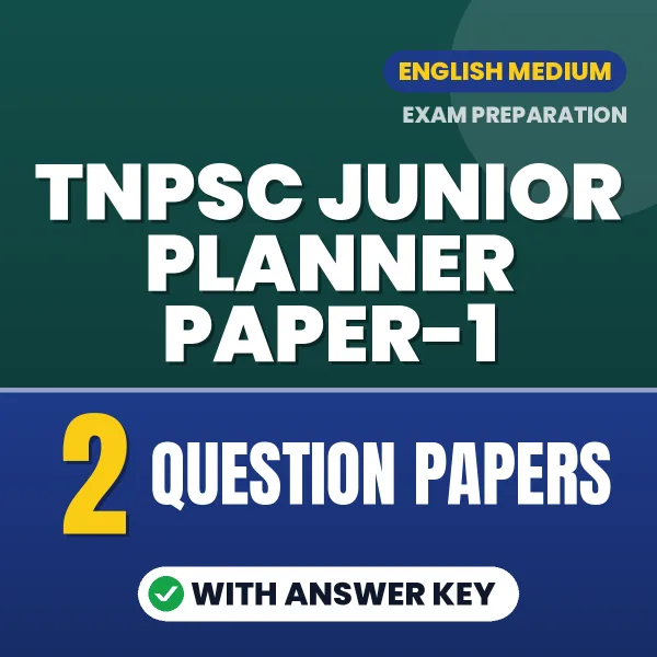 TNPSC Junior Planner Paper-1 Question Paper PDF in English – 2 Full-Length Question Papers with Answer Key
