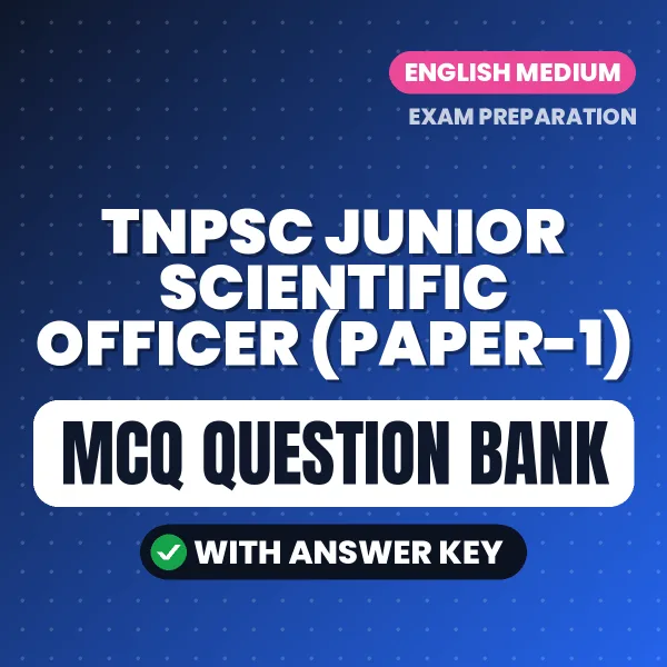 Download TNPSC Junior Scientific Officer (Paper-1) Exam MCQ PDF in English – Important Objective Questions with Answers