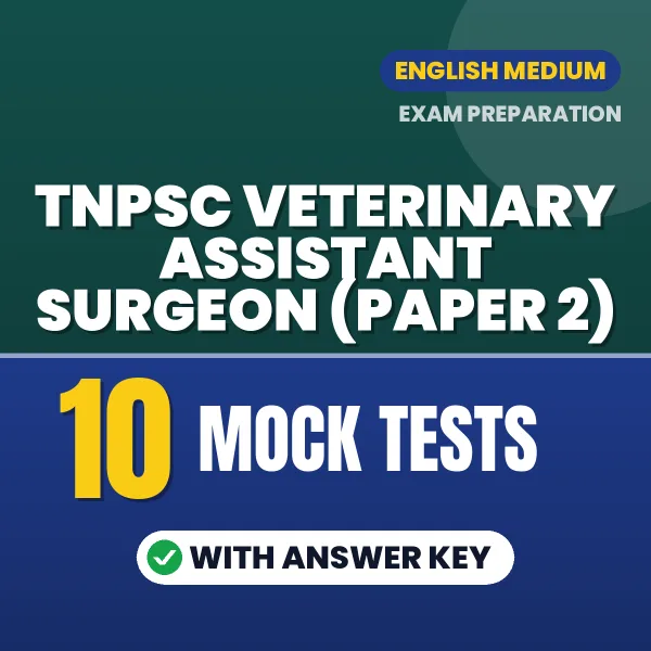 TNPSC Veterinary Assistant Surgeon (Paper 2) Mock Test PDF in English – 10 Full-Length Mock Tests with Answer Key