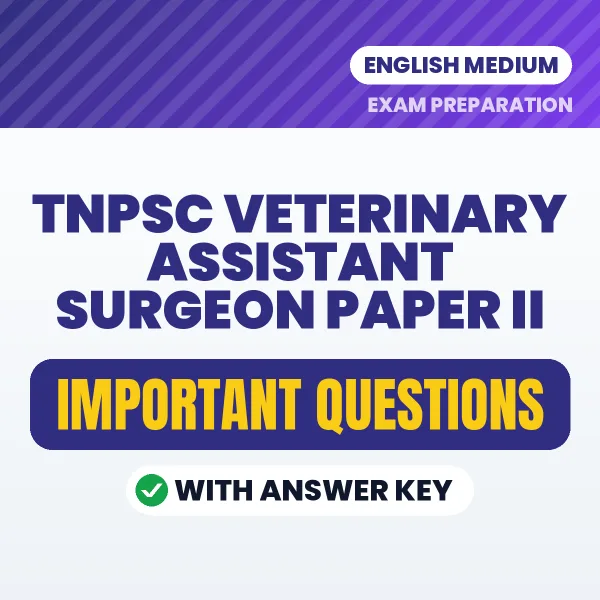 TNPSC Veterinary Assistant Surgeon Paper II Exam Guide PDF in English – Important Questions for Quick Revision