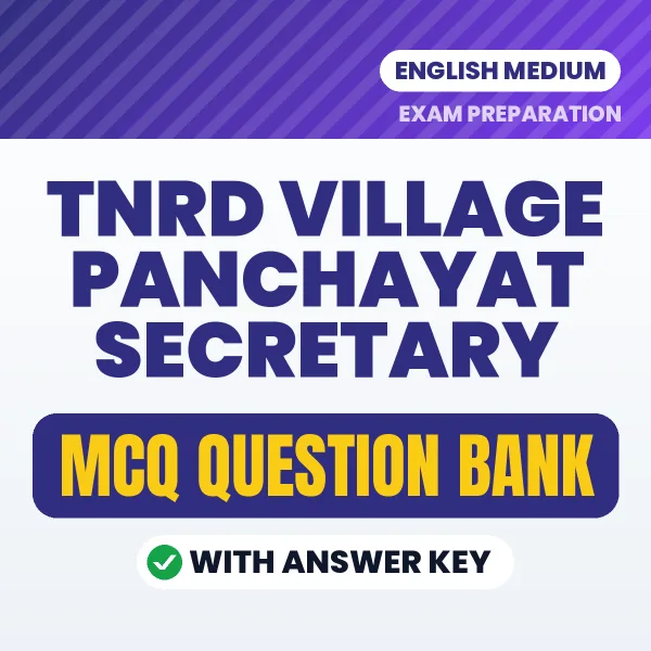 TNRD Village Panchayat Secretary Exam Objective Question Bank (English): MCQs with Answer Key Based on the Latest Syllabus
