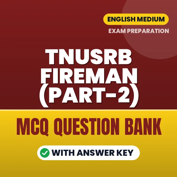 Prepare for TNUSRB Fireman (Part-2) Exam with Multiple Choice Questions & Answers PDF in English