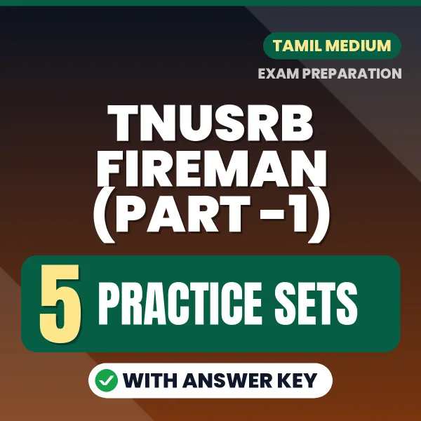 Latest Pattern TNUSRB Fireman (Part -1) Practice Set eBook in Tamil – 5 Practice Sets with Answer Key for Self-Assessment