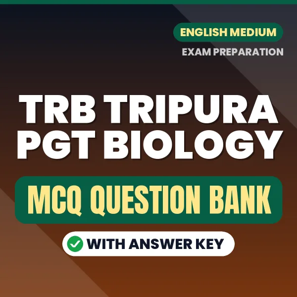 Crack TRB TRIPURA PGT BIOLOGY Exam with This MCQ Practice Book PDF in English – Instant Download
