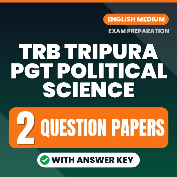 TRB Tripura PGT Political Science Exam Question Paper Series (English): 2 Exam-Like Question Papers with Answers