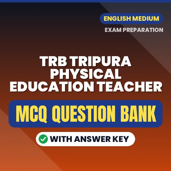 Prepare for TRB Tripura Physical Education Teacher Exam with Multiple Choice Questions & Answers PDF in English
