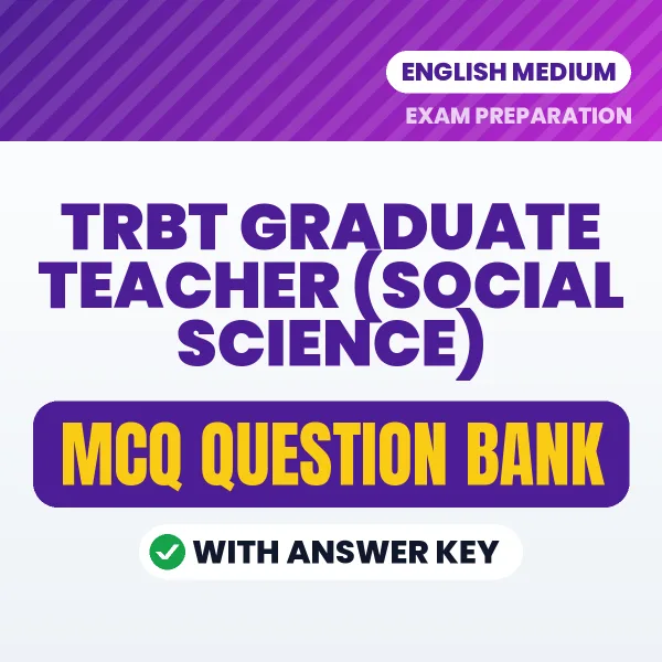 Prepare for TRBT Graduate Teacher (Social Science) Exam with Multiple Choice Questions & Answers PDF in English