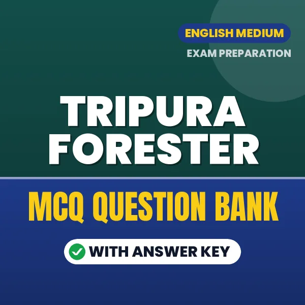 Best MCQ eBook for Tripura Forester Exam in English | Selected Questions with Answer Key