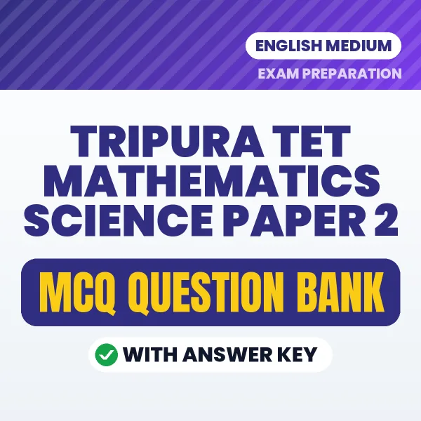 Crack Tripura TET Mathematics Science Paper 2 Exam with This MCQ Practice Book PDF in English – Instant Download