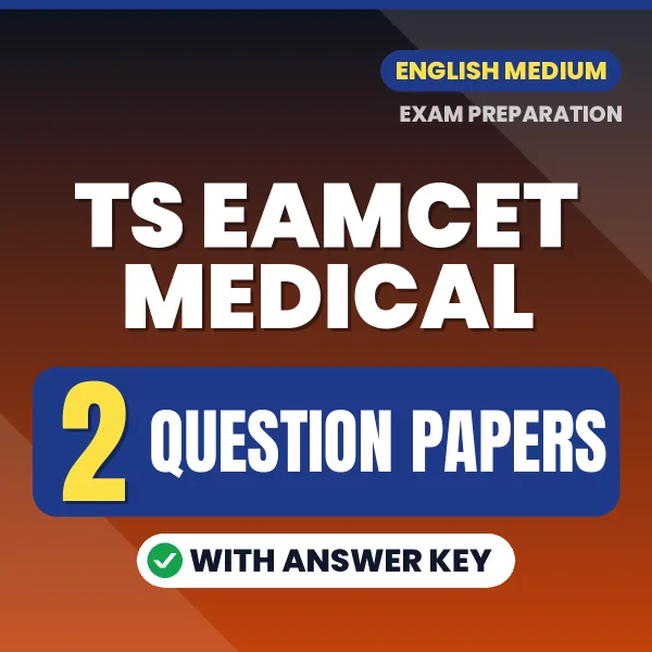 Test Your TS EAMCET Medical Exam Preparation – 2 Question Papers with Answer Key in PDF Format (English)