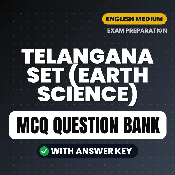 TELANGANA SET (EARTH SCIENCE) Important MCQs with Answers (English) – Digital Question Bank for Exam Preparation