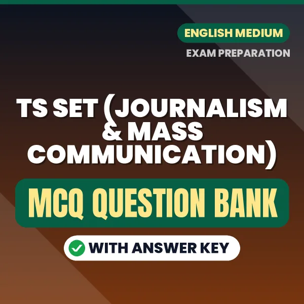 Download TS SET (JOURNALISM & MASS COMMUNICATION) Exam MCQ PDF in English – Important Objective Questions with Answers