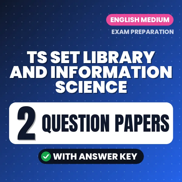 Download 2 TS SET Library and Information Science Question Papers PDF (English) Based on the Latest Exam Pattern