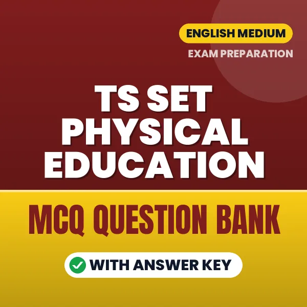 Download TS SET Physical Education Exam MCQ PDF in English – Important Objective Questions with Answers