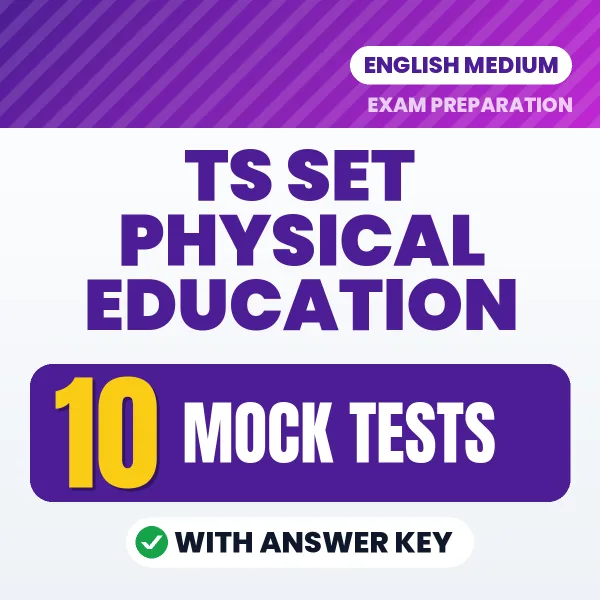 TS SET Physical Education Mock Test PDF in English – 10 Full-Length Mock Tests with Answer Key