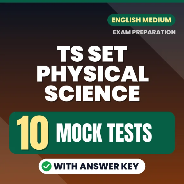 Boost Your TS SET Physical Science Exam Score with 10 Mock Tests with Answer Key in English – PDF eBook