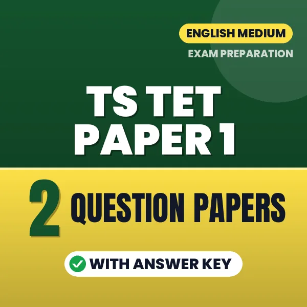 Download 2 TS TET Paper 1 Question Papers PDF (English) Based on the Latest Exam Pattern