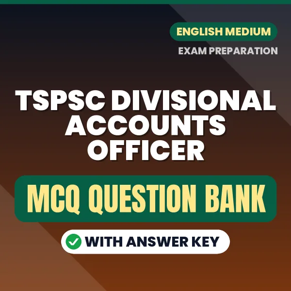 Best MCQ eBook for TSPSC DIVISIONAL ACCOUNTS OFFICER EXAM PAPER II in English | Selected Questions with Answer Key