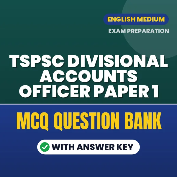 Download TSPSC Divisional Accounts Officer Paper 1 Exam MCQ PDF in English – Important Objective Questions with Answers