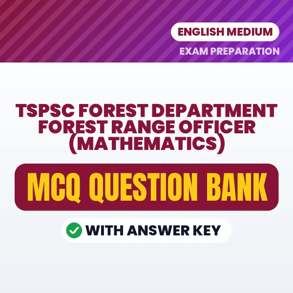 Best MCQ eBook for TSPSC Forest Department Forest Range Officer (Mathematics) Exam in English | Selected Questions with Answer Key