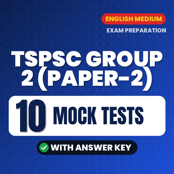 10 Mock Tests for TSPSC Group 2 (Paper-2) Exam in English | Practice eBook with Answer Key – Instant PDF Download