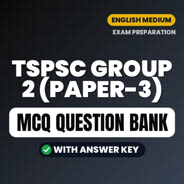 TSPSC Group 2 (Paper-3) Important MCQs with Answers (English) – Digital Question Bank for Exam Preparation