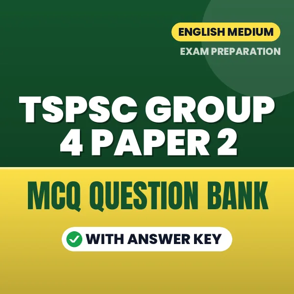 Download TSPSC GROUP 4 PAPER 2 Exam MCQ PDF in English – Important Objective Questions with Answers