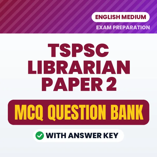 Prepare for TSPSC Librarian Paper 2 Exam with Multiple Choice Questions & Answers PDF in English