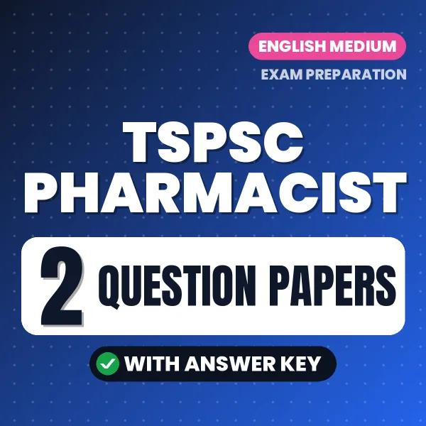 Latest Pattern TSPSC Pharmacist Question Paper eBook in English – 2 Question Papers with Answer Key for Self-Assessment