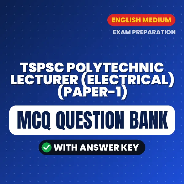 Best MCQ eBook for TSPSC Polytechnic Lecturer (Electrical) (Paper-1) Exam in English | Selected Questions with Answer Key