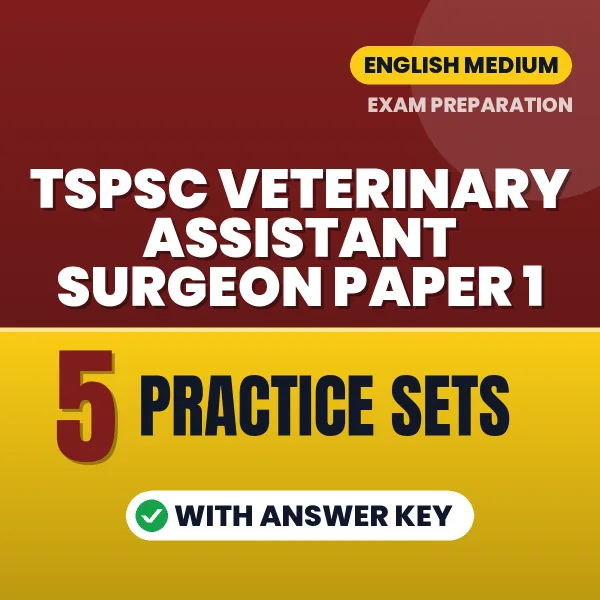 Practice for TSPSC Veterinary Assistant Surgeon Paper 1 Exam at Home – 5 Practice Sets PDF in English with Answers
