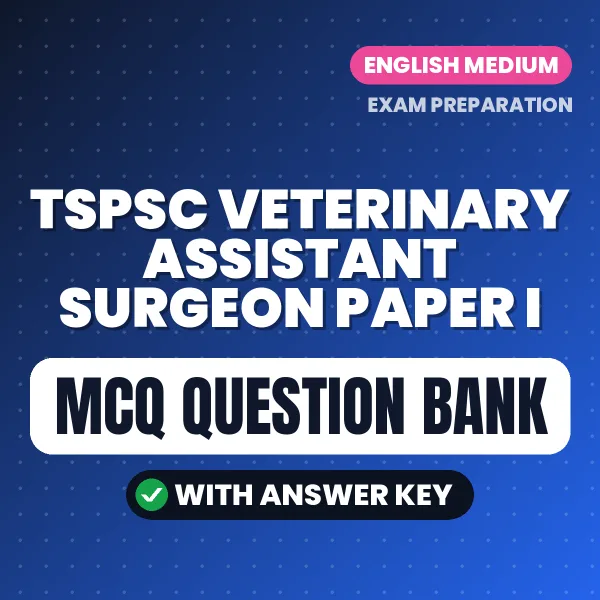 Download TSPSC Veterinary Assistant Surgeon Paper I Exam MCQ PDF in English – Important Objective Questions with Answers