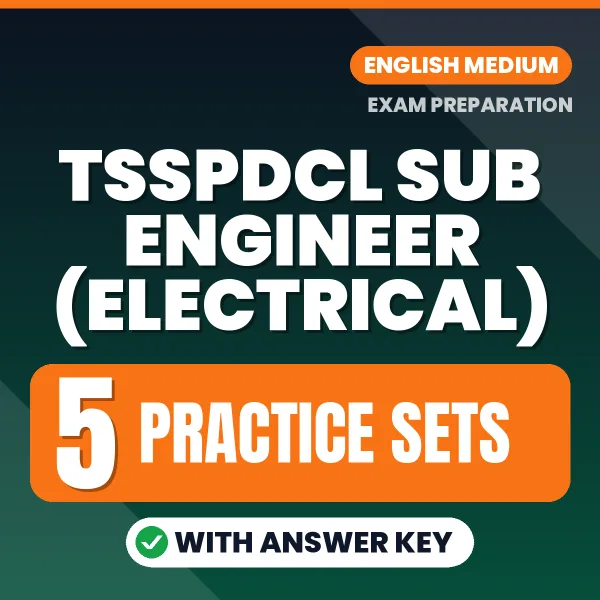 5 Practice Sets for TSSPDCL Sub Engineer (Electrical) Exam in English | Practice eBook with Answer Key – Instant PDF Download