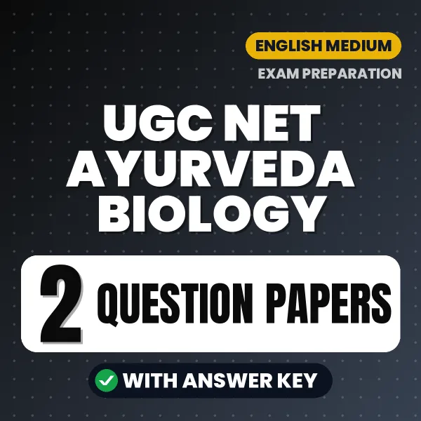 2 Question Papers for UGC NET Ayurveda Biology Exam in English | Practice eBook with Answer Key – Instant PDF Download