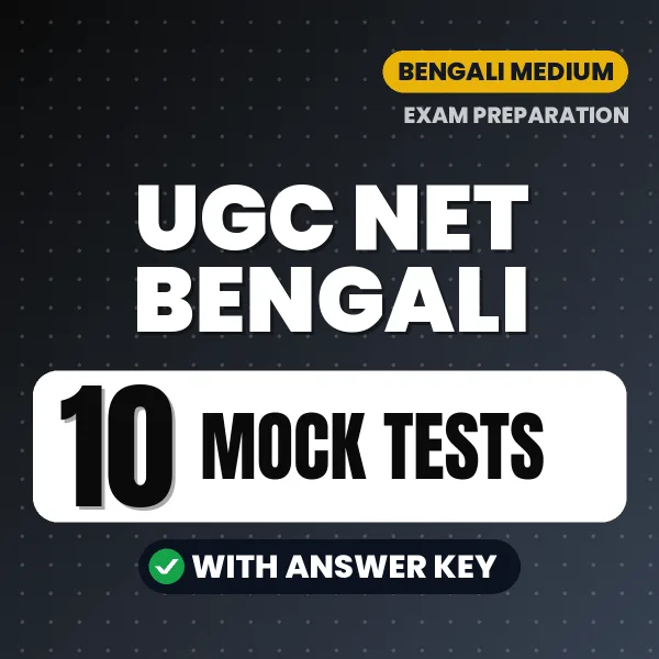 Practice for UGC NET Bengali Exam at Home – 10 Mock Tests PDF in English with Answers