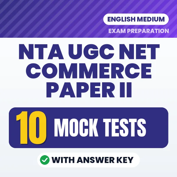 Practice for NTA UGC NET Commerce Paper II Exam at Home – 10 Mock Tests PDF in English with Answers