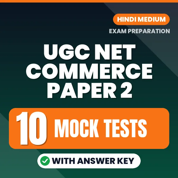 10 Mock Tests for UGC NET Commerce Paper 2 Exam in Hindi | Practice eBook with Answer Key – Instant PDF Download