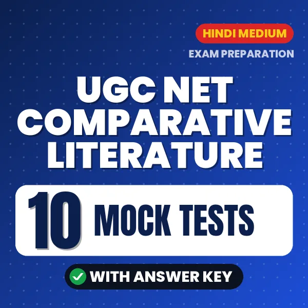Download 10 UGC NET Comparative Literature Mock Tests PDF (Hindi) Based on the Latest Exam Pattern