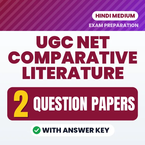 Download 2 UGC NET Comparative Literature Question Papers PDF (Hindi) Based on the Latest Exam Pattern