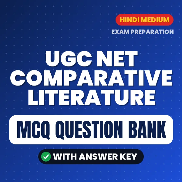 UGC NET Comparative Literature Exam Objective Question Bank (Hindi): MCQs with Answer Key Based on the Latest Syllabus