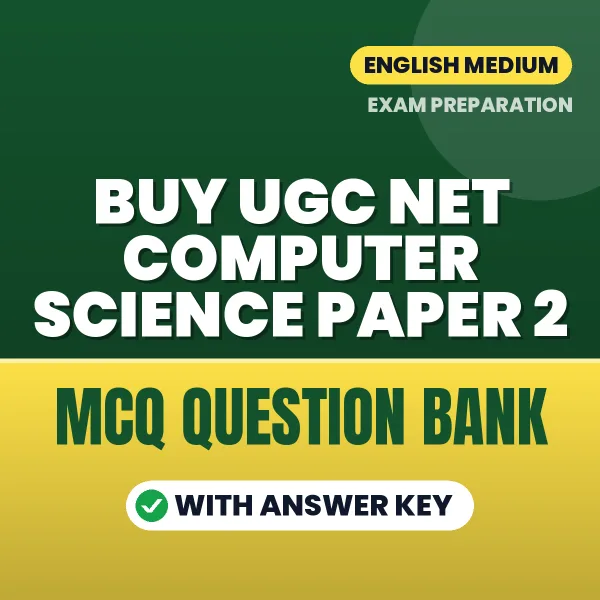 Buy UGC NET Computer Science Paper 2 Exam Objective Type Questions eBook in English – Latest Pattern MCQ Collection
