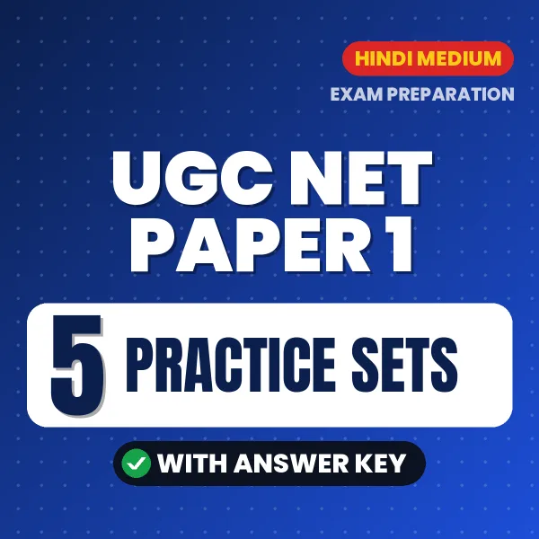 Test Your UGC NET Paper 1 Exam Preparation – 5 Practice Sets with Answer Key in PDF Format (Hindi)