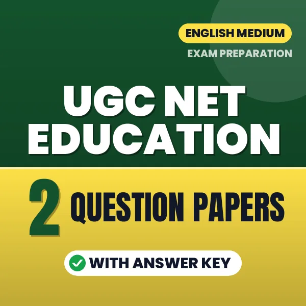 Practice for UGC NET Education Exam at Home – 2 Question Papers PDF in English with Answers