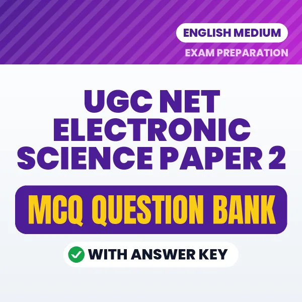 UGC NET Electronic Science Paper 2 Important MCQs with Answers (English) – Digital Question Bank for Exam Preparation