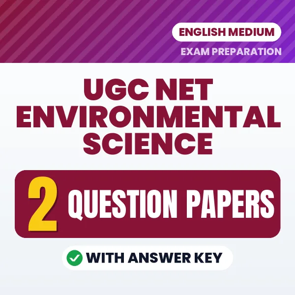 UGC NET Environmental Science Exam Question Paper Series (English): 2 Exam-Like Question Papers with Answers