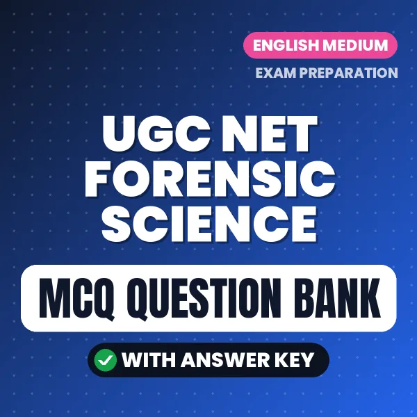 Download UGC NET Forensic Science Exam MCQ PDF in English – Important Objective Questions with Answers