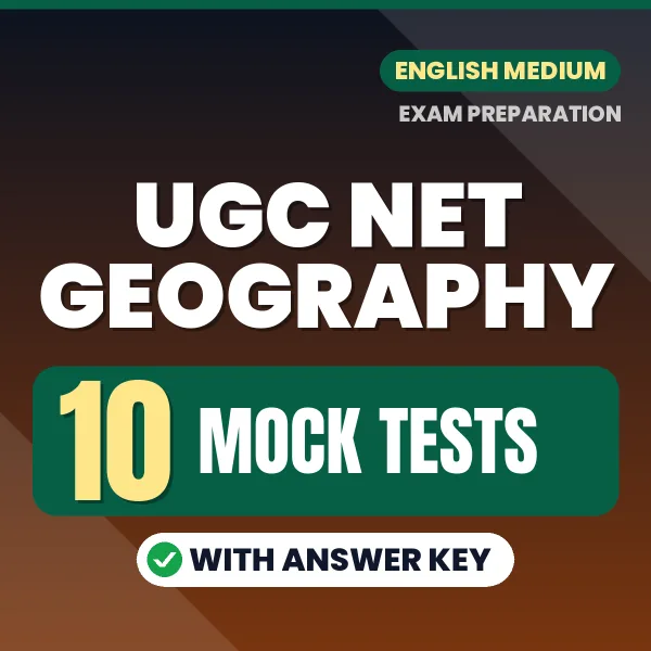 Download 10 UGC NET Geography Mock Tests PDF (English) Based on the Latest Exam Pattern