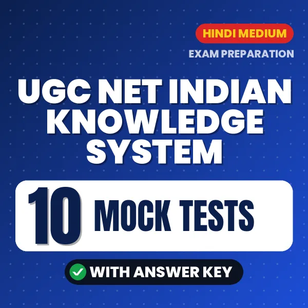 Latest Pattern UGC NET Indian Knowledge System Mock Test eBook in Hindi – 10 Mock Tests with Answer Key for Self-Assessment