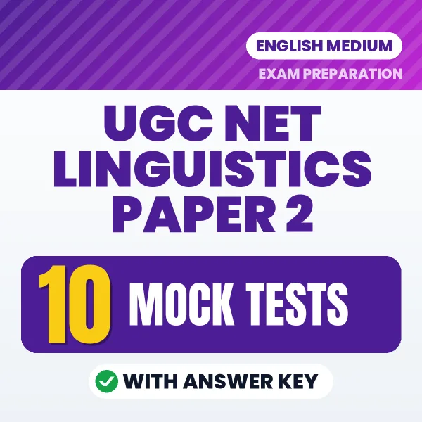 Download 10 UGC NET Linguistics Paper 2 Mock Tests PDF (English) Based on the Latest Exam Pattern
